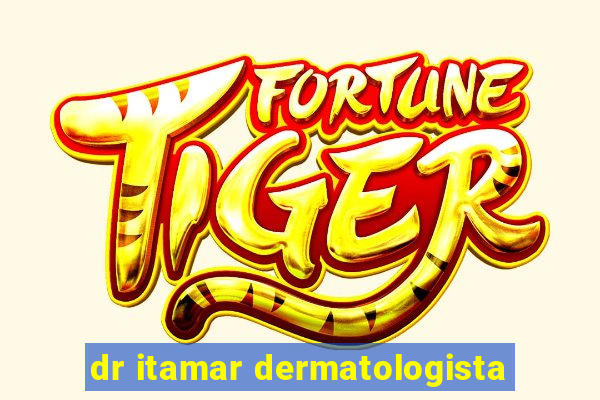 dr itamar dermatologista